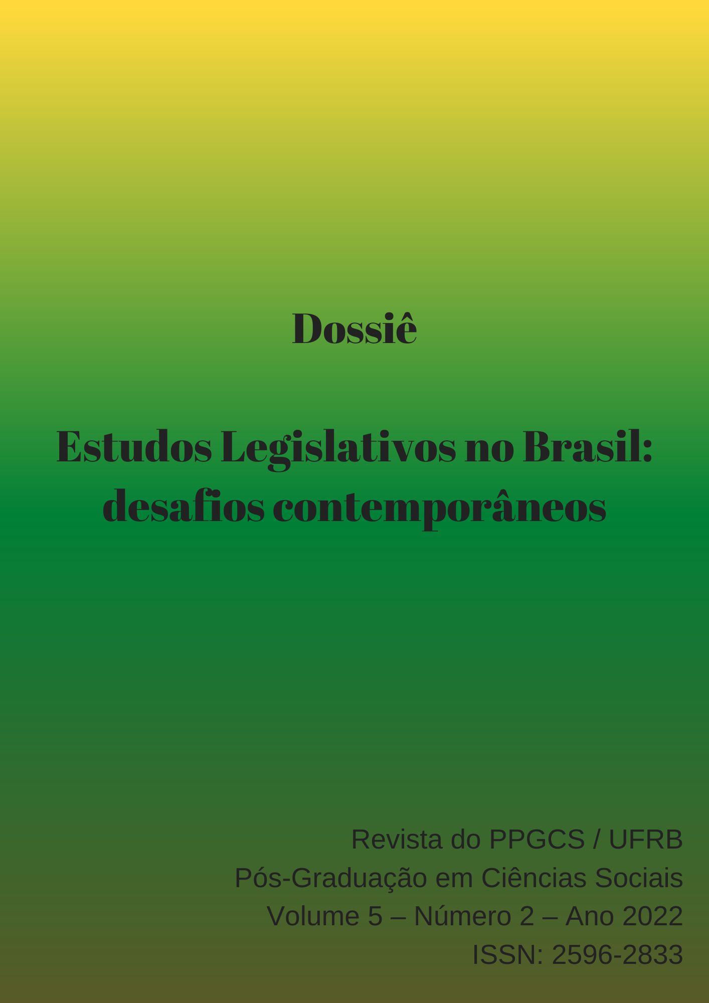 					Visualizar v. 5 n. 2 (2022): Estudos Legislativos no Brasil: desafios contemporâneos
				